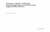 Virtex-5QV FPGA Packaging and Pinout Specification User Guide … · 2019-10-10 · Virtex-5QV FPGA Packaging and Pinout 7 UG520 (v1.7) October 11, 2017 Preface About This Guide This