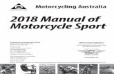 MOTORCYCLING AUSTRALIA 2018 Manual of Motorcycle Sportrrat.com.au/wp-content/uploads/2017/12/Manual_of_Motorcycle_Sport_2018.pdfWelcome to Motorcycling Australia’s 2018 Manual of