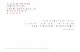 Rethinking Judicial Selection in State couRtS · Rethinking Judicial Selection in State couRtS | 1 InTRoduCTIon When most people think of the courts — or talk about judicial selection