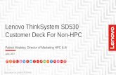 Lenovo ThinkSystem SD530 Customer Deck For …isby.s3.amazonaws.com/lenovopartnernetwork.com/upload/4/...Lenovo ThinkSystem SD530 Customer Deck For Non-HPC 2017 LENOVO. ALL RIGHTS