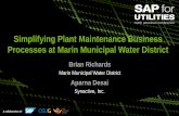 Simplifying Plant Maintenance Business Processes at Marin ... Simplifying Plant Maintenance Business Processes at Marin Municipal Water District Brian Richards ... Device Management