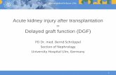 Acute kidney injury after transplantation Delayed graft function …nephro-necker.org/pdf/2015/3-Schroppel.pdf · 2015-07-28 · Acute kidney injury after transplantation = Delayed