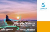Specialty Polymers, - Solvay S.A. · 2018-07-11 · Jens Hoeltje started with Solvay in 1991 in the Engineering department in Germany, developing basic engineering for Fluorochemical