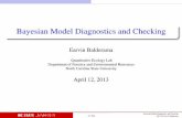 Bayesian Model Diagnostics and Checkingwebpages.math.luc.edu/~ebalderama/myfiles/modelchecking101_pres.pdf · 3 Bayes factor 4 Posterior mean 5 / 34 Bayesian Model Diagnostics and