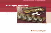 Gauge Blocks · 2019-10-12 · — NKO (Netherlands) Accredited Body Mitutoyo’s Miyazaki Plant obtained accreditation for the gauge block calibration service from NKO. With this