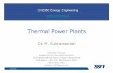 Thermal Power Plants - msubbu.in · Fluidized Bed Combustion • Fluidized bed combustion (FBC) reduces emissions of SO 2and NO 2by controlling combustion parameters and by injecting