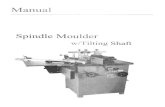01456 spindle moulder - SIPUK · 2013-05-15 · 4.1 Unpacking The spindle moulder is shipped from the manuafacturer in a carefully packed carton. If you discover the machine is damaged,