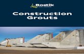 Construction Grouts - Bostik...symbolizes Bostik’s smart adhesive solutions that meet market challenges to create new business opportunities in future adhesives. Contents A COMPREHENSIVE