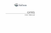 GOVERNMENTWIDE - GFRS-manual-08-11 · 2016-07-05 · Before getting started, it is importa nt for the user to understand basi c Oracle user conventions required for operating in GFRS.