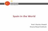 Spain in the World - Charles Powell · José Ortega y Gasset (1883-1955) Meditations on the Quixote (1914) Invertebrate Spain (1921) The subject of our time (1923) The revolt of the