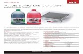 TCL JIS LONG LIFE COOLANT - tanikawayuka.co.jptanikawayuka.co.jp/en/products/pdf/A4_longlife_coolant_2l.pdf · prevent the trouble! Degraded coolant loses antifoaming performance