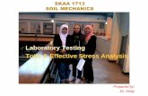 Laboratory Testing Total & Effective Stress Analysis · Advantages of direct shear apparatus ... Disadvantages of direct shear apparatus Failure occurs along a predetermined failure