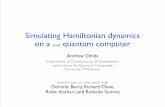 Simulating Hamiltonian dynamics on a quantum computeramchilds/talks/ibm13.pdfSimulating Hamiltonian dynamics! on a small quantum computer Andrew Childs! Department of Combinatorics