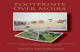 Footprints over Moira - History of Moira · 2019-05-18 · where this little book was born. Footprints over Moira is a book of short stories, either relating to real historical characters