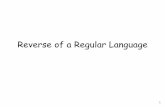 Reverse of a Regular Language - Florida Institute of ...ryan/cse4083/busch/class05.pdfReverse of a Regular Language. 2 Theorem: The reverse of a regular language is a regular language