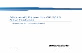 Microsoft Dynamics GP 2013 New Features · Released V1.0 Microsoft Dynamics GP 2013 New Features 5 Selecting the checkbox When you select the Inactive checkbox in the Item Maintenance
