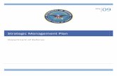 Strategic Management Plan - U.S. Department of Defense 2009.pdfThe initial Strategic Management Plan (SMP), called for by the National Defense Authorization Act (NDAA) for Fiscal Year