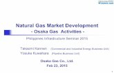 Natural Gas Market Development - PPP Centerppp.gov.ph/wp-content/uploads/2015/03/J_OsakaGas.pdf · 2015-03-01 · Natural Gas Market Development with energy solution, technology and