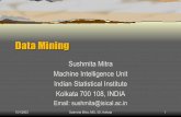 Data Mining - UVaisaac/doctorado/valla_dm.pdf · 2003-11-07 · 10/1/2003 Sushmita Mitra, MIU, ISI, Kolkata 9 Data Mining Steps ÂChoosing function of data mining: deciding the purpose