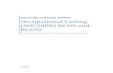 Occupational Coding (SOC2000) NCDS and BCS70doc.ukdataservice.ac.uk/doc/7023/mrdoc/pdf/ncds_bcs... · 2012-07-03 · Occupational Coding (SOC2000) NCDS and BCS70 Occupation Coding