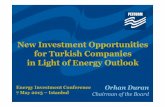New Investment Opportunities for Turkish Companies in ...docs.petform.org.tr/docs/energy_investment_conference_orhan_duran... · New Investment Opportunities for Turkish Companies