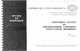 PRESTRESS LOSSES IN PRETENSIONED CONCRETE …the loss of prestress is computed according to the 1954 BPR ~f = 6000 + 16 f + 0.04 f 0 S cs 81 where Af = loss of prestress, in; psi s