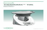 20869 MN GA TM5 en RO HU Umschlag 26 08 2014 · 2014-12-15 · Thermomix™ TM5 when using the Varoma and warn them about the danger of hot steam and hot condensed liquid. • Ensure