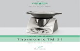 Instruction Manual Thermomix TM 31 · Thermomix TM 31 excl. Varoma Varoma Maintenance-free Vorwerk reluctance motor 500 W rated power. Speed continuously adjustable from 100 to 10,200