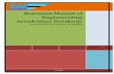 Botswana Manual of Implementing Aerodromes Standards · Chapter 8 – OBSTACLE RESTRICTION AND REMOVAL ... Section 10.2 – Marking and lighting of obstacles 10.2.1 Objects to be