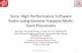 Sora: High Performance Software Radio using General ... · Sora: High Performance Software Radio using General Purpose Multi-Core Processors Kun Tan †Jiansong Zhang Ji Fang‡He