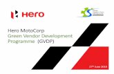 Hero MotoCorp Green Vendor Development Programme (GVDP) MotoCorp.pdfHero MotoCorp Green Vendor Development ... Ltd. Bhiwadi 11 Shri Ram Piston Pathredi 12 Napino Auto Gurgaon 13 ExiimiusAuto