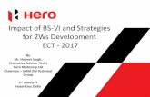 Impact of BS-VI and Strategies for 2Ws …...Impact of BS-VI and Strategies for 2Ws Development ECT - 2017 By Mr. Harjeet Singh, (Executive Advisor-Tech) Hero Motocorp Ltd Chairman
