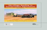No-tillage Seeding in Conservation AgricultureNo-tillage farming in Asia 213 Summary of No-tillage Drill and Planter Design – Small-scale Machines 225 15 Managing a No-tillage Seeding