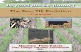 Beyond the Beginning - USDA · “Beyond the Beginning – The Zero Till Evolution” is a result of the continuing efforts and insights of farmers, scientists, extension and university