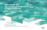 Review of Queensland Energy Legislation · 2018-05-03 · Review of Queensland Energy Legislation: Issues Paper 1 . Foreword The Queensland Government is driving change in the energy