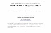 PRACTICUM PLACEMENT GUIDE - ECPS UBCPracticum Placement Guide Version 7.0 (2016) 3 TABLE OF CONTENTS: FORMS Section Title Page Form 1 Practicum Placement Readiness Form 55 Form 2 Field