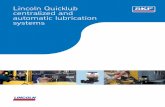 Sistemas de Engrase - Lincoln Quicklub centralized and automatic … · 2018-01-23 · Quicklub® Lubrication Systems 2 Introduction to Quicklub® The Lincoln Quicklub system is designed