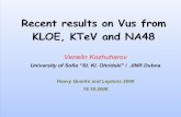 Recent results on Vus from KLOE, KTeV and NA48 · 2007-04-09 · W 5 • Ratio of kaon and pion leptonic decays where –fp and f K are the pion and the kaon decay constants –d
