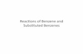Reac%ons)of)Benzene)and) Subs%tuted)Benzenes) 19... · THE BIRCH REDUCTION: Aromatic rings are inert to catalyzed hydrogenation except under industrially extreme conditions. A useful