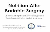Nutrition After Bariatric Surgerysurgery.ucla.edu/workfiles/bariatrics/healthy-eating/UCLA-Post-Op-Updated-12-16.pdfNutrition After Bariatric Surgery Understanding the behavior changes
