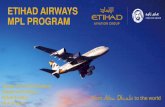 ETIHAD AIRWAYS MPL PROGRAM - apats-event.com · The Launch of PHENOM • 1st Take-off DEC 2016. • All cadets train onboard EMB 100 only. • Supported the transition from the initial