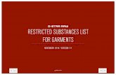 RESTRICTED SUBSTANCES LIST FOR GARMENTS · garments, non-apparel, accessories and packing materials. The RSL also applies to all materials, such as metal parts and trims for use in