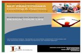 NLP Practitioner Booklet - Inspire & InformAccelerateYour’Success" NLP"PRACTITIONER" FasTrakCertification"Training" " NeuroLLinguistic"Programming"(NLP)"is"a"proven"and"potent"method"for"transformation"