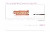 A Guide to Complete Denture Prosthetics - VITA North America · 2018-09-18 · 3 Foreword The aim of this Complete Denture Prosthetics Guide is to inform on the development and implementation