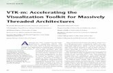 VTK-m: Accelerating the Visualization Toolkit for Massively Threaded … · 2017-09-11 · VTK-m: Accelerating the Visualization Toolkit for Massively Threaded Architectures Kenneth