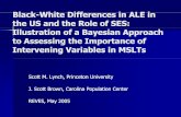 Bl kBlack-Whit Diff i ALE iWhite Differences in ALE in the ... · –– 1. Estimate a multivariate hazard model 1. Estimate a multivariate hazard model w/ Gibb li/ Gibbs sampling—get