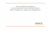 Command Line Interface CloudFormation · 2020-02-12 · CloudFormation Command Line Interface User Guide for Type Development What Is the CloudFormation Command Line Interface? The