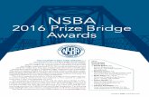 NSBA - AISC Home · 2016-09-26 · moth marquee Mississippi River crossing to the country’s first steel extradosed bridge. Winning bridge projects were selected based on innovation,