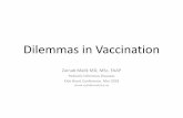 Dilemmas in Vaccination - KidsHeart · 2018-05-01 · Q1. What is the efficacy of BCG vaccination? Meta-analysis of RCTs limited to children who received BCG vaccination as infants
