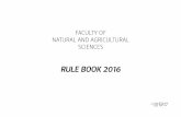 FACULTY OF NATURAL AND AGRICULTURAL SCIENCES · of Natural and Agricultural Sciences can ensure the relevance of the degrees. Students must therefore consult the new Rule Book every